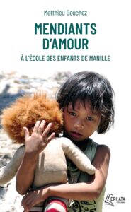 Couverture du livre Mendiants d'amour du Père Matthieu Dauchez